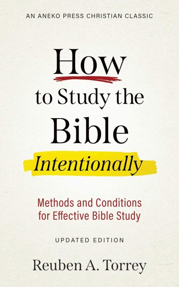71JrygcYSLL._SL1360_ How to Study the Bible Intentionally