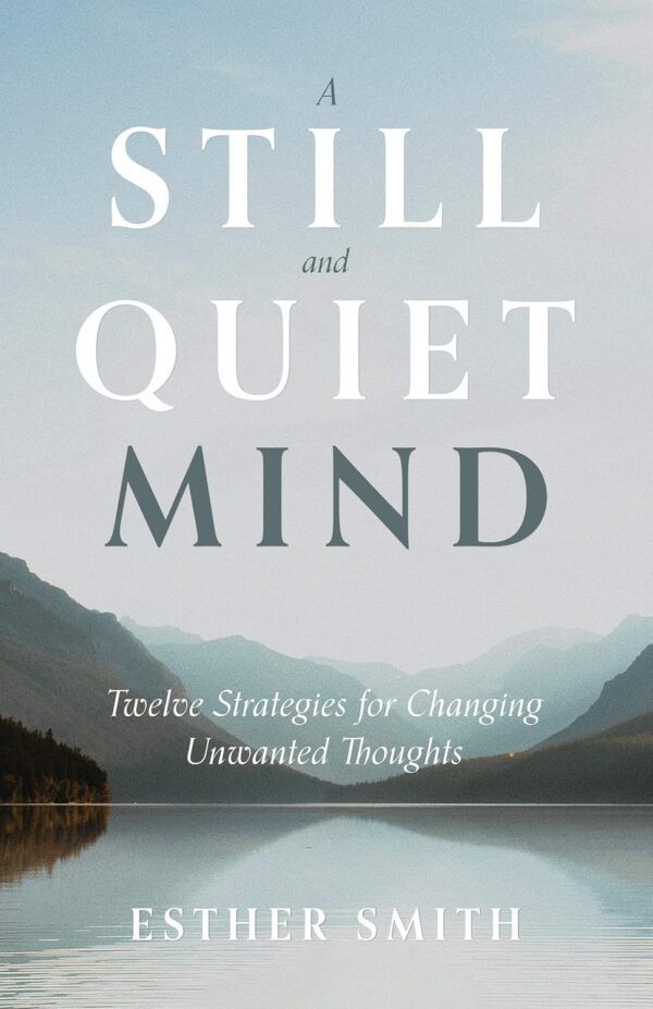 811FksC43AL._SL1500_ A Still and Quiet Mind