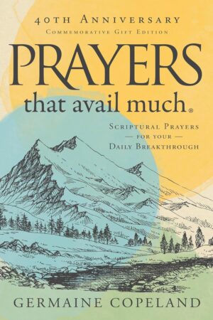 Prayers That Avail Much