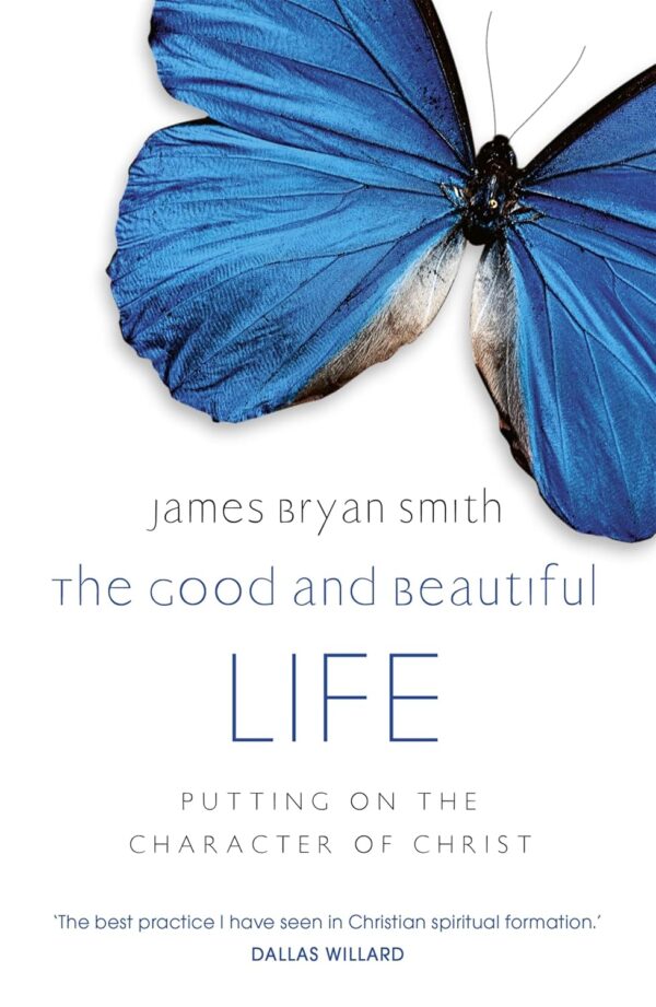 81cYCXMX5fL._SL1500_ The Good and Beautiful Life